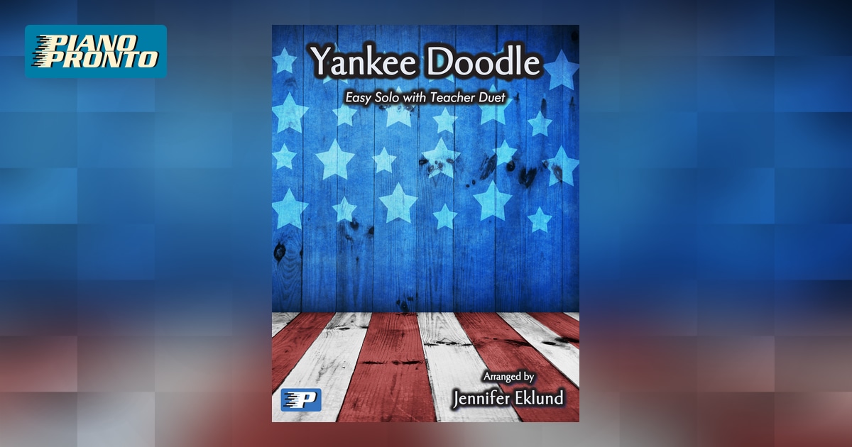 Yankee Doodle From Piano Pronto Movement 1 Sheet Music Piano Pronto Publishing